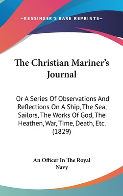 Libro The Christian Mariner's Journal: Or A Series Of Obs...