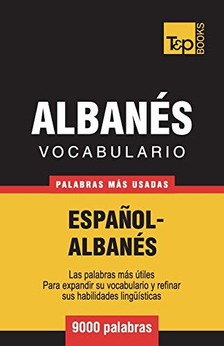 Vocabulario Espanol-albanes - 9000 Palabras Mas Usadas