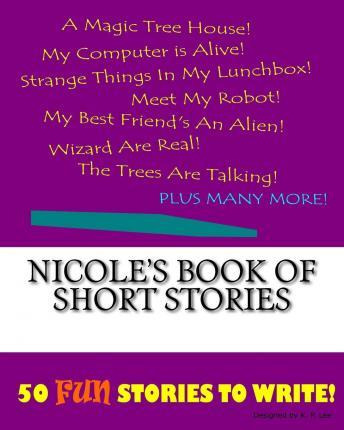 Libro Nicole's Book Of Short Stories - K P Lee
