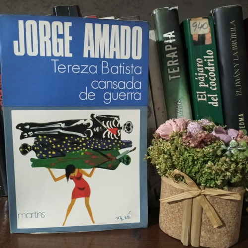 Tereza Batista Cansada De Guerra  Jorge Amado