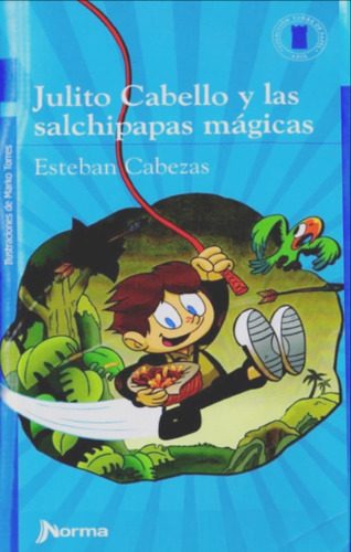 Julito Cabello Y Las Salchipapas Magicas. Torre De Papel