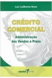 Livro Credito Comercial - Administra Luiz Guilherme Bro