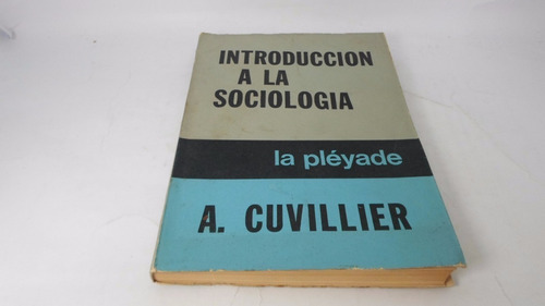 Introducción A La Sociología - A Cuvillier La Pléyade 1979 