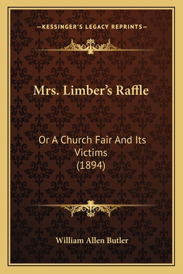 Libro Mrs. Limber's Raffle: Or A Church Fair And Its Vict...