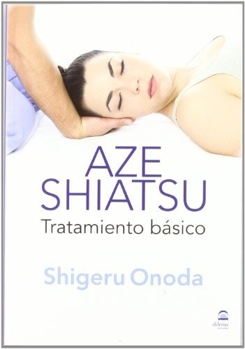 Aze Shiatsu - Shigeru Onoda