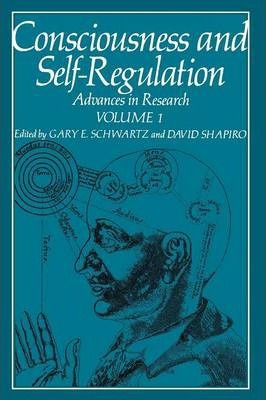 Libro Consciousness And Self-regulation - Gary E. Schwartz