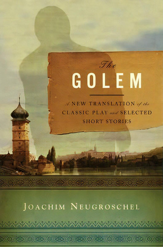 The Golem, De Joachim Neugroschel. Editorial Ww Norton Co, Tapa Dura En Inglés