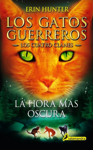 Libro Gatos Guerreros - La Hora Mas Oscura - Eric Hunter