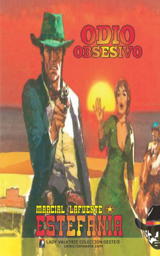 Libro: Odio Obsesivo (colección Oeste) (spanish Edition)