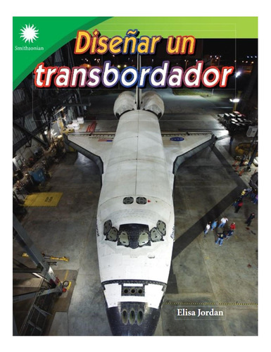 Libro: Diseñar Un Transbordador (smithsonian: Informational