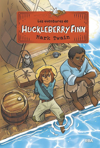 Libro: Las Aventuras De Huckleberry Finn. Twain Mark. Rba Mo