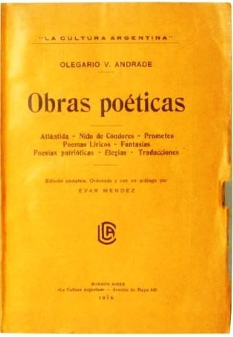 Obras Poéticas - Olegario V Andrade - Poesía - Bs As - 1915