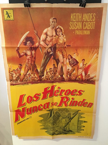 Afiche De Cine Original - Los Heroes Nunca Se Rinden