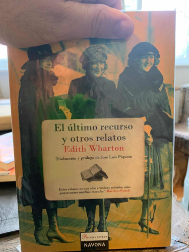 El Último Recurso Y Otros Relatos. Edith Wharton · Navona