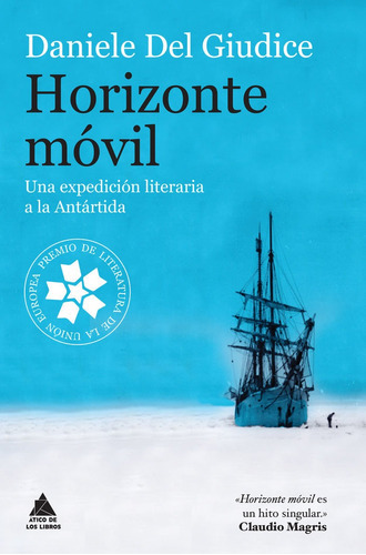 Horizonte Mãâ³vil, De Del Giudice, Daniele. Editorial Atico De Los Libros, Tapa Blanda En Español