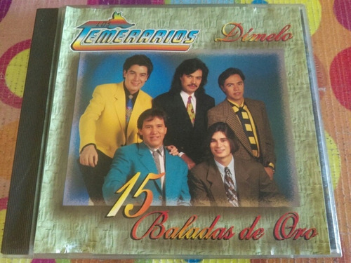 Los Temerarios Cd Dímelo 15 Baladas De Oro Usa R