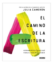 Comprar Libro En Fisico El Camino De La Escritura De Julia Cameron