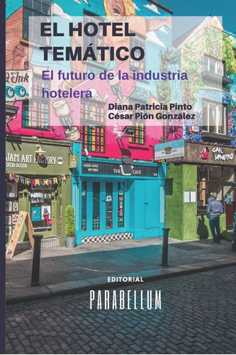 Libro: El Hotel Temático: Futuro De La Industria Hotelera