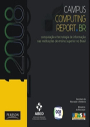 Campus Computing Report.br, De Abed. Editora Pearson & Artmed Em Português