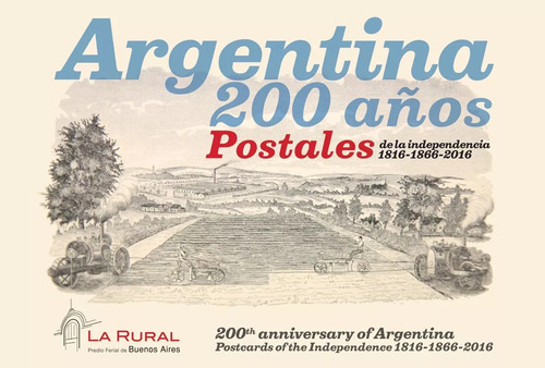 Argentina 200 Años. Postales De La Independencia 181, De Grassi, Juan Carlos. Editorial Ferias & Congresos En Español