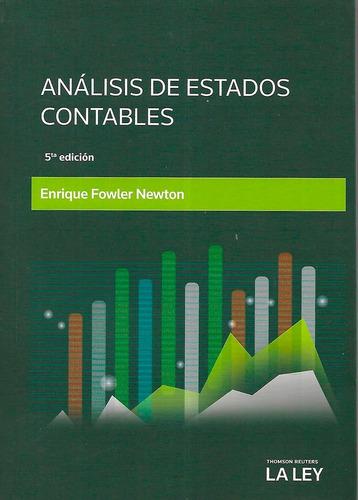 Análisis De Estados Contables 5ª   2021 Fowler Newton La Ley