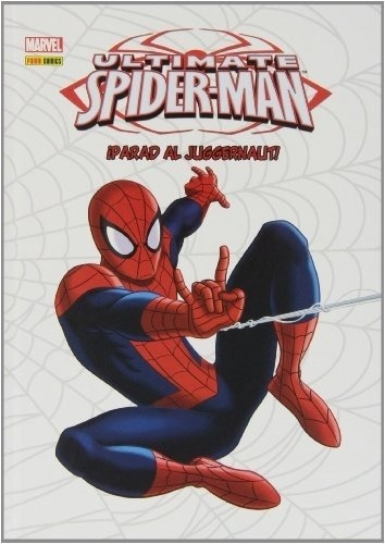 Ultimate Spiderman ¡parad Al Juggernaut!, De Frank Tieri. Editorial Panini En Español