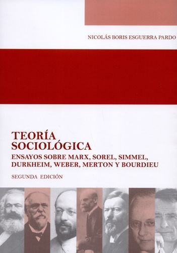 Libro Teoría Sociológica. Ensayos Sobre Marx, Sorel, Simmel