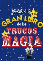 Comprar Joaquin Y El Gran Libro De Los Trucos De Magia - De Vedia