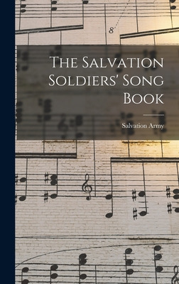 Libro The Salvation Soldiers' Song Book [microform] - Sal...