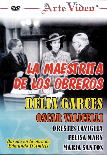 La Maestrita De Los Obreros - Delia Garces, Oscar Valicelli