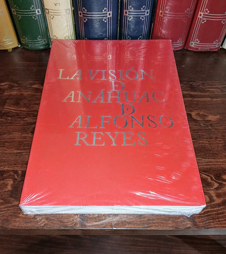 La Visión De Anáhuac - Alfonso Reyes / Inah + Sorpresa
