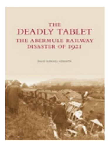 The Deadly Tablet - David Burkhill-howarth. Eb17