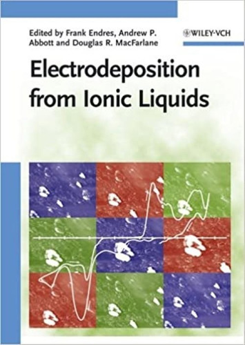 Electrodeposition From Ionic Liquids Endres / Macfarlane