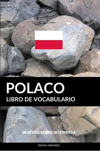 Libro: Libro De Vocabulario Polaco: Un Método Basado En