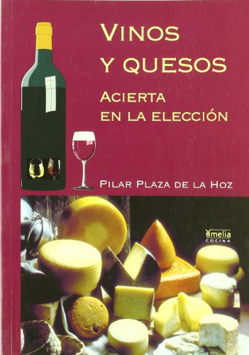 Libro Vinos Y Quesos De Pilar Plaza De La Hoz Ed: 1