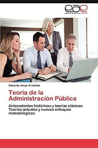 Libro: Teoría Administración Pública: Antecedentes His&..