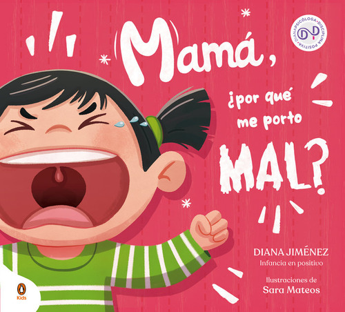 Mama Por Que Me Porto Mal, De Diana Jimenez. Editorial Penguin Kids En Español