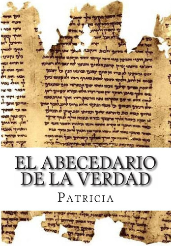 Libro El Abecedario De La Verdad Dios En El Amor (la Biblia