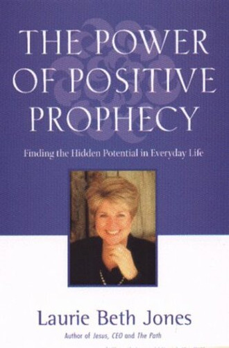 The Power Of Positive Prophecy - Jones