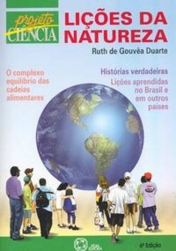 Lições da natureza, de Duarte, Ruth de Gouvêa. Série Projeto ciência Editora Somos Sistema de Ensino em português, 2005