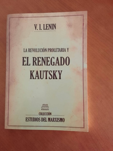 La Revolucion Proletaria Y El Renegado Kautsky - V-i-lenin