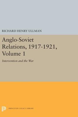 Libro Anglo-soviet Relations, 1917-1921, Volume 1: Interv...
