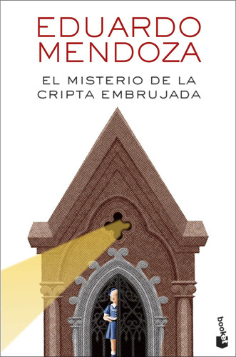 El Misterio De La Cripta Embrujada - Mendoza, Eduardo  - *