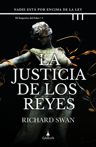 Justicia De Los Reyes, La, De Richard Swan. Editorial Gamon, Tapa Blanda, Edición 1 En Español