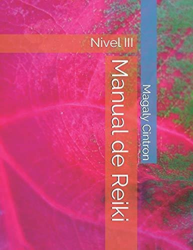 Libro : Manual De Reiki Nivel Iii (modulo Iii) - Cintron,..
