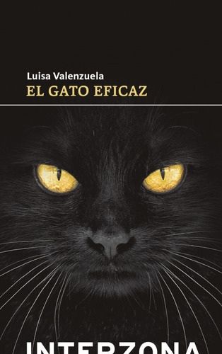 El Gato Eficaz - Luisa Valenzuela