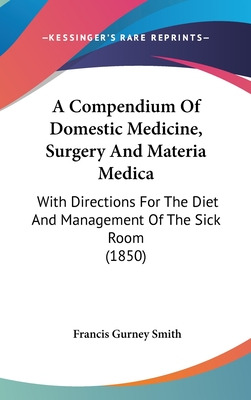 Libro A Compendium Of Domestic Medicine, Surgery And Mate...