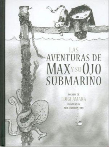 Aventuras De Max Y Su Ojo Submarino, Las