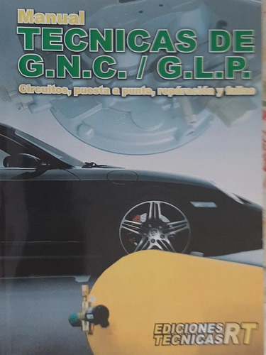 Libro  Manual De Tecnicas De Gnc Y Glp  - Rt Autos