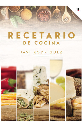 Libro Recetario De Cocina Javi Rodrã­guez